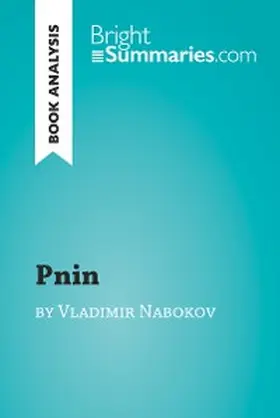 Summaries |  Pnin by Vladimir Nabokov (Book Analysis) | eBook | Sack Fachmedien