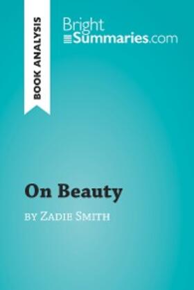 Summaries |  On Beauty by Zadie Smith (Book Analysis) | eBook | Sack Fachmedien