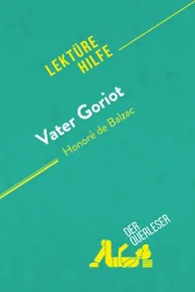 Weber / Balthasar |  Vater Goriot von Honoré de Balzac (Lektürehilfe) | eBook | Sack Fachmedien