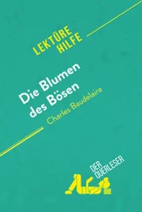 Dejonghe / Duval |  Die Blumen des Bösen von Charles Baudelaire (Lektürehilfe) | eBook | Sack Fachmedien