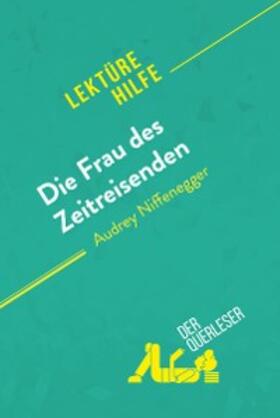 Barnett-Benelli | Die Frau des Zeitreisenden von Audrey Niffenegger (Lektürehilfe) | E-Book | sack.de