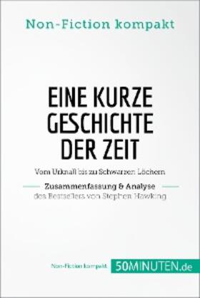  Eine kurze Geschichte der Zeit. Zusammenfassung & Analyse des Bestsellers von Stephen Hawking | eBook | Sack Fachmedien