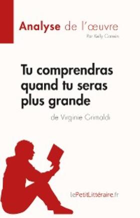 Carrein |  Tu comprendras quand tu seras plus grande de Virginie Grimaldi (Analyse de l'oeuvre) | eBook | Sack Fachmedien