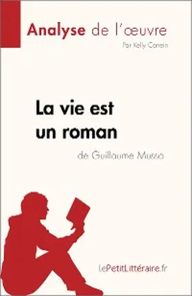 Carrein |  La vie est un roman de Guillaume Musso (Analyse de l'oeuvre) | eBook | Sack Fachmedien