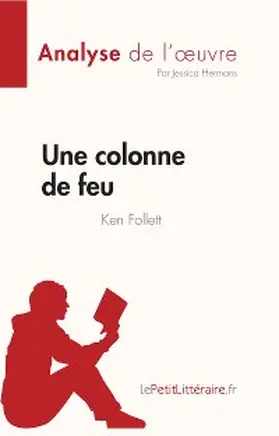 Hermans |  Une colonne de feu de Ken Follett (Analyse de l'oeuvre) | eBook | Sack Fachmedien