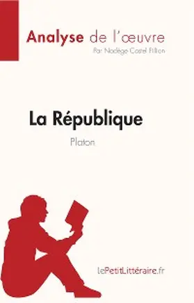 Castel Fillion |  La République de Platon (Analyse de l'oeuvre) | eBook | Sack Fachmedien