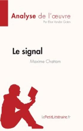 Vander Goten |  Le signal de Maxime Chattam (Analyse de l'oeuvre) | eBook | Sack Fachmedien