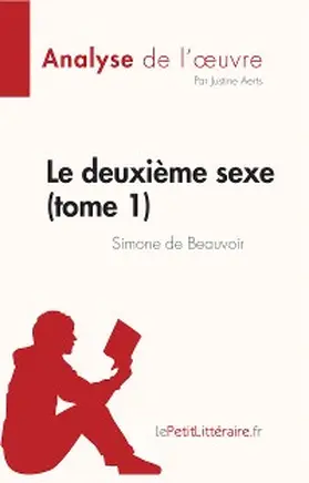 Aerts |  Le deuxième sexe (tome 1) de Simone de Beauvoir (Analyse de l'oeuvre) | eBook | Sack Fachmedien