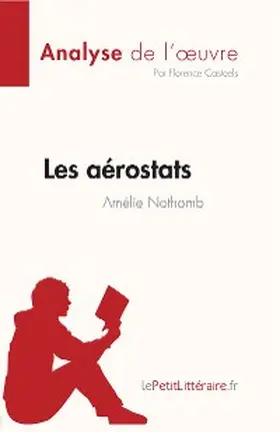 Casteels |  Les aérostats d'Amélie Nothomb (Analyse de l'oeuvre) | eBook | Sack Fachmedien
