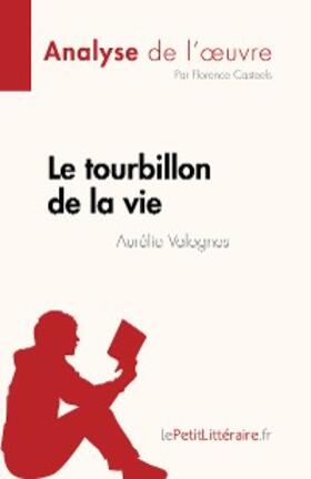 Casteels |  Le tourbillon de la vie d'Aurélie Valognes (Analyse de l'oeuvre) | eBook | Sack Fachmedien