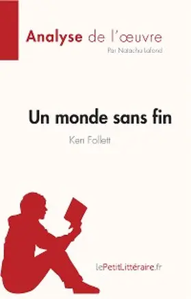 Lafond |  Un monde sans fin de Ken Follett (Analyse de l'oeuvre) | eBook | Sack Fachmedien