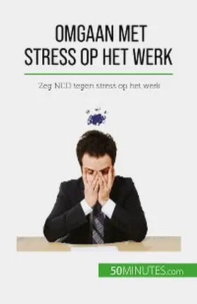 de Radiguès |  Omgaan met stress op het werk | eBook | Sack Fachmedien