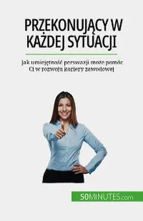 Peiffer |  Przekonujacy w kazdej sytuacji | eBook | Sack Fachmedien