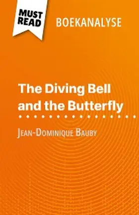 Millot |  The Diving Bell and the Butterfly van Jean-Dominique Bauby (Boekanalyse) | eBook | Sack Fachmedien