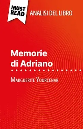 Noiret |  Memorie di Adriano di Marguerite Yourcenar (Analisi del libro) | eBook | Sack Fachmedien