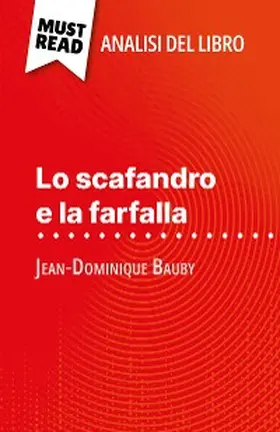 Millot |  Lo scafandro e la farfalla di Jean-Dominique Bauby (Analisi del libro) | eBook | Sack Fachmedien