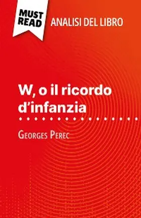 Noiret |  W, o il ricordo d'infanzia di Georges Perec (Analisi del libro) | eBook | Sack Fachmedien