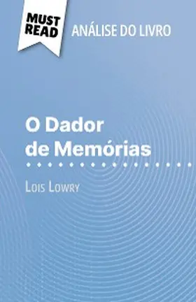 Dalle |  O Dador de Memórias de Lois Lowry (Análise do livro) | eBook | Sack Fachmedien