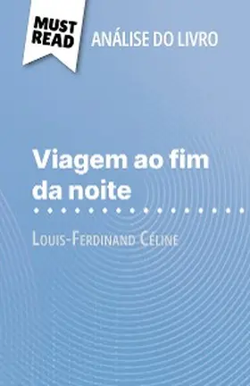 Seret |  Viagem ao fim da noite de Louis-Ferdinand Céline (Análise do livro) | eBook | Sack Fachmedien