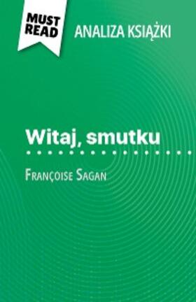 Coutant-Defer |  Witaj, smutku ksiazka Françoise Sagan (Analiza ksiazki) | eBook | Sack Fachmedien