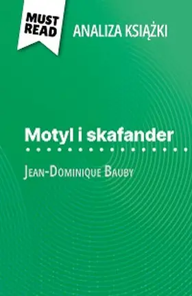 Millot |  Motyl i skafander ksiazka Jean-Dominique Bauby (Analiza ksiazki) | eBook | Sack Fachmedien