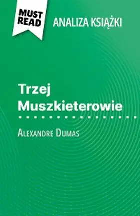 Lhoste |  Trzej Muszkieterowie ksiazka Alexandre Dumas (Analiza ksiazki) | eBook | Sack Fachmedien