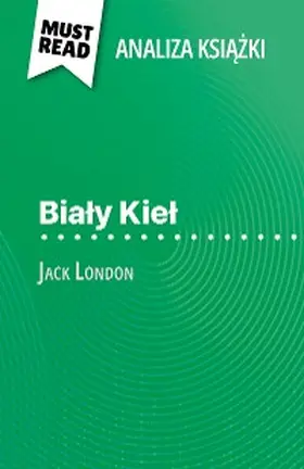 Consiglio |  Bialy Kiel ksiazka Jack London (Analiza ksiazki) | eBook | Sack Fachmedien