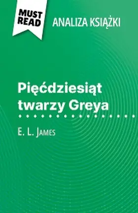 Henri |  Piecdziesiat twarzy Greya ksiazka E. L. James (Analiza ksiazki) | eBook | Sack Fachmedien