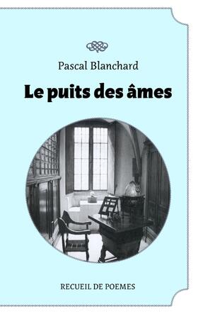 Blanchard |  Le puit des âmes | Buch |  Sack Fachmedien