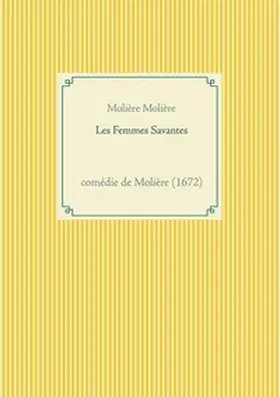 Molière |  Les Femmes Savantes | Buch |  Sack Fachmedien