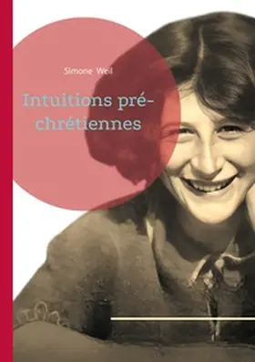 Weil |  Intuitions pré-chrétiennes | Buch |  Sack Fachmedien