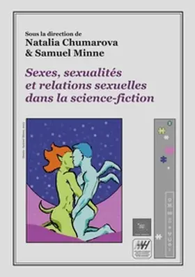 Chumarova / Minne |  Sexes, sexualités et relations sexuelles dans la science-fiction | Buch |  Sack Fachmedien