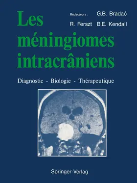 Brada? / Kendall / Ferszt |  Les méningiomes intracrâniens | Buch |  Sack Fachmedien