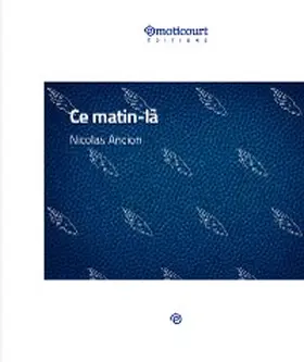 Ancion |  Ce matin-là | eBook | Sack Fachmedien