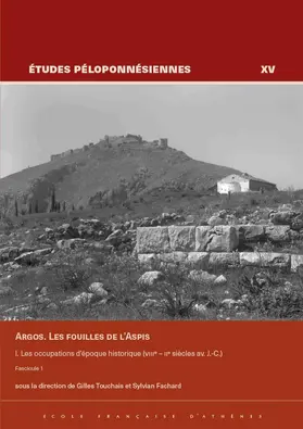 Touchais / Fachard |  Argos. Les fouilles de l'Aspis, I | Buch |  Sack Fachmedien
