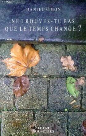 Simon |  Ne trouves-tu pas que le temps change ? | eBook | Sack Fachmedien