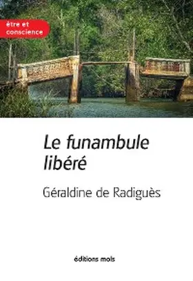 de Radiguès |  Le funambule libéré | eBook | Sack Fachmedien