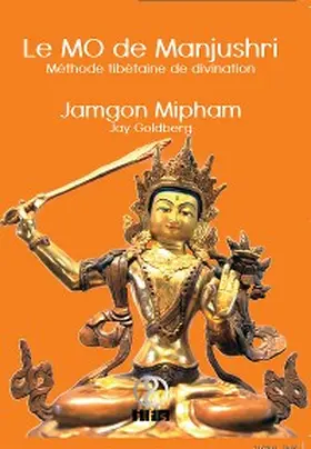Goldberg / Mipham |  Le MO de Manjushri | eBook | Sack Fachmedien