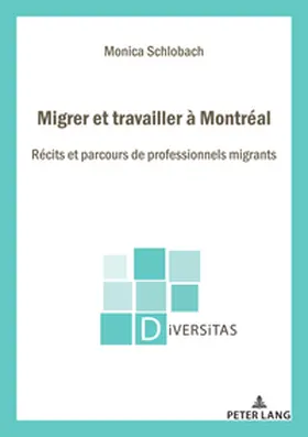 Schlobach | Migrer et travailler à Montréal | Buch | 978-2-87574-706-8 | www2.sack.de