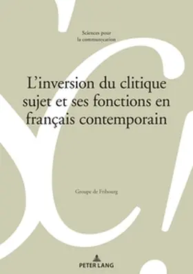 Berrendonner |  L'inversion du clitique sujet et ses fonctions en français contemporain | Buch |  Sack Fachmedien