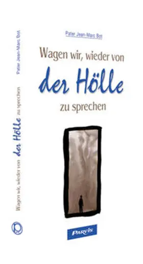 Bot |  Wagen wir, wieder von der Hölle zu sprechen | Buch |  Sack Fachmedien
