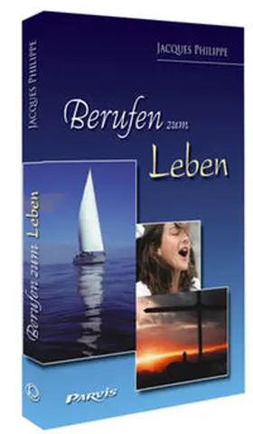 Philippe |  Berufen zum Leben | Buch |  Sack Fachmedien