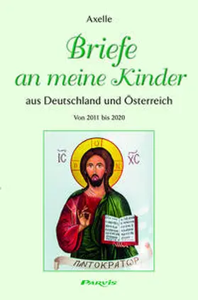 Axelle |  Briefe an meine Kinder | Buch |  Sack Fachmedien