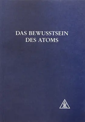 Bailey |  Das Bewusstsein des Atoms | Buch |  Sack Fachmedien