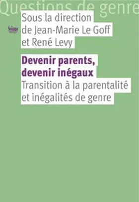 Le Goff / Levy |  Devenir parents, devenir inégaux | Buch |  Sack Fachmedien