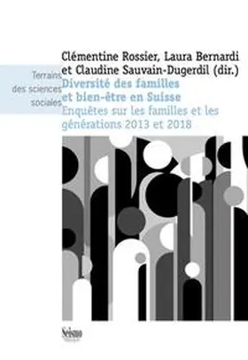 Rossier / Bernardi / Sauvain-Durgerdil |  Diversité des familles et bien-être en Suisse | Buch |  Sack Fachmedien