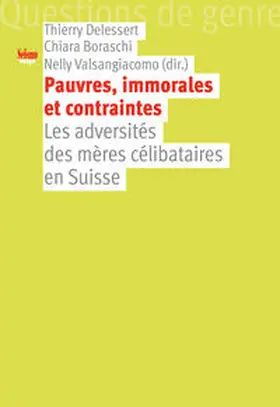 Delessert / Boraschi / Valsangiacomo |  Pauvres, immorales et contraintes | Buch |  Sack Fachmedien