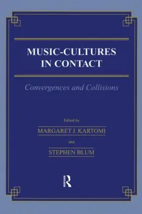Kartomi / Blum |  Music \= Cultures in Contact | Buch |  Sack Fachmedien
