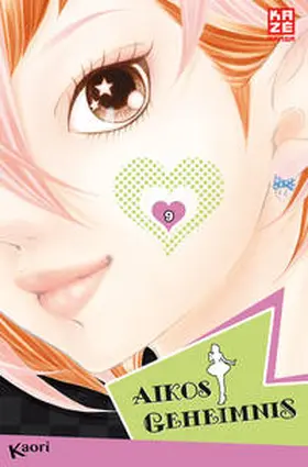 Kaori |  Aikos Geheimnis 09 | Buch |  Sack Fachmedien