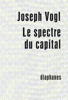 Vogl |  Le Spectre Du Capital | Buch |  Sack Fachmedien